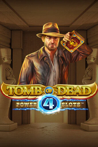 Tomb of Dead: Power 4 slots играть онлайн | Фараон Казино бесплатно