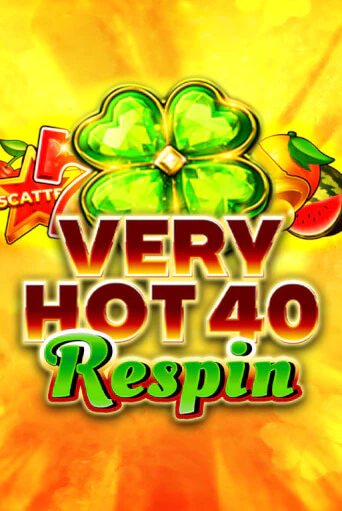 Very Hot 40 Respin играть онлайн | Фараон Казино бесплатно