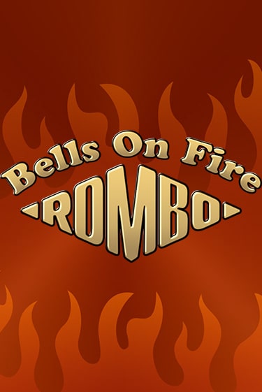 Bells on Fire Rombo играть онлайн | Фараон Казино бесплатно