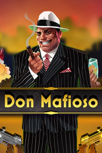 Don Mafioso играть онлайн | Фараон Казино бесплатно