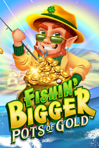 Fishin' Bigger Pots Of Gold™ играть онлайн | Фараон Казино бесплатно