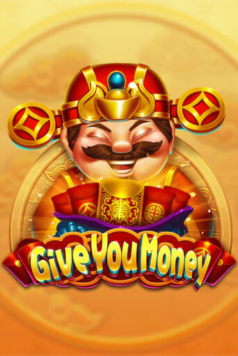 Give You Money играть онлайн | Фараон Казино бесплатно