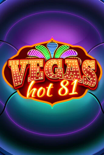 Vegas Hot 81 играть онлайн | Фараон Казино бесплатно